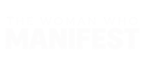 THE WOMAN WHO MANIFEST