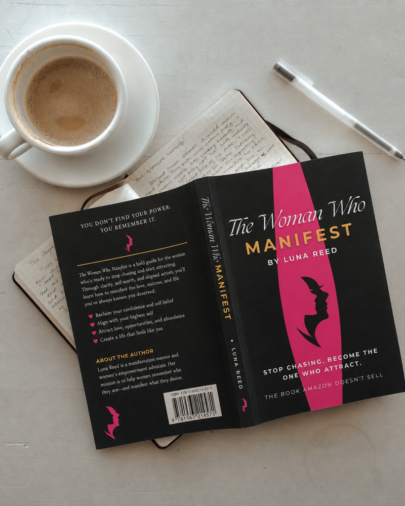 Inside The Woman Who Manifest by Luna Reed